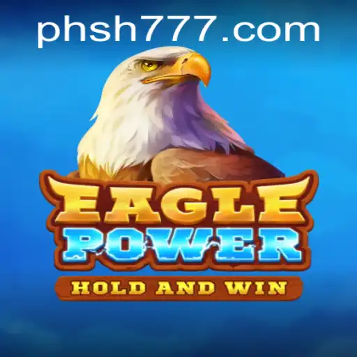 EaglePower: An In-Depth Look at the Thrilling Game Connected with SH777.com
