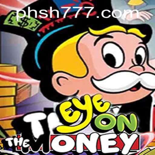 Unveiling EyeOnTheMoney: The Thrilling New Gaming Experience at SH777.com