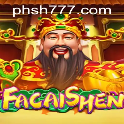 Experience Fortune with FaCaiShen