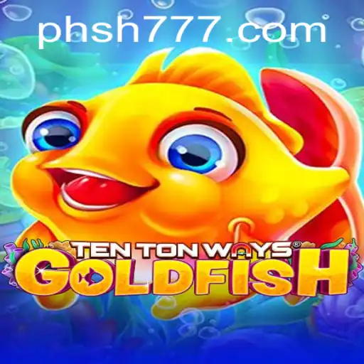 Discovering TenTonWaysGoldfish: An Exciting Game Experience
