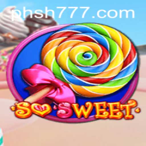 SoSweet: A New Gaming Experience Integrated with SH777.com